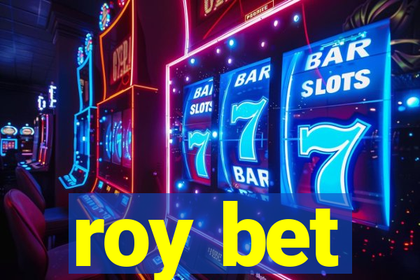 roy bet